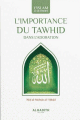 L'importance du Tawhid dans l'adoration L'importance du Tawhid dans l'adoration
