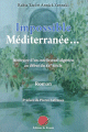 Impossible Mediterranee... : itineraire d'un intellectuel algerien au debut du XXe siecle