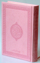 Le Saint Coran version arabe (Lecture Hafs) de luxe avec couverture Rose clair (14 x 20 cm)