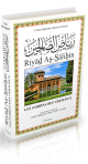 Riyad As-Salihin - Les Jardins des Vertueux (Riad Salihine) - Authentification des hadiths par Cheikh Al-Albani - Version bilingue (francais/arabe) -