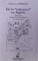 De la tolerance en Algerie (1830-1962) - Enjeux en soubassement
