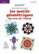 Mon cahier de jeux - Les motifs geometriques des arts de lIslam